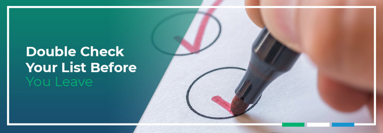 Double Check Your List Before You Leave