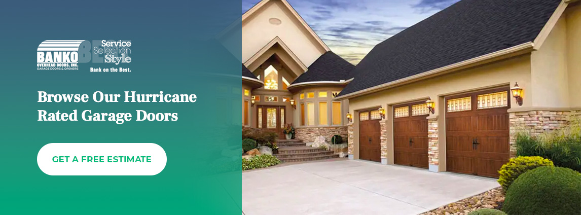 Browse Our Hurricane Rated Garage Doors. Get a free estimate!