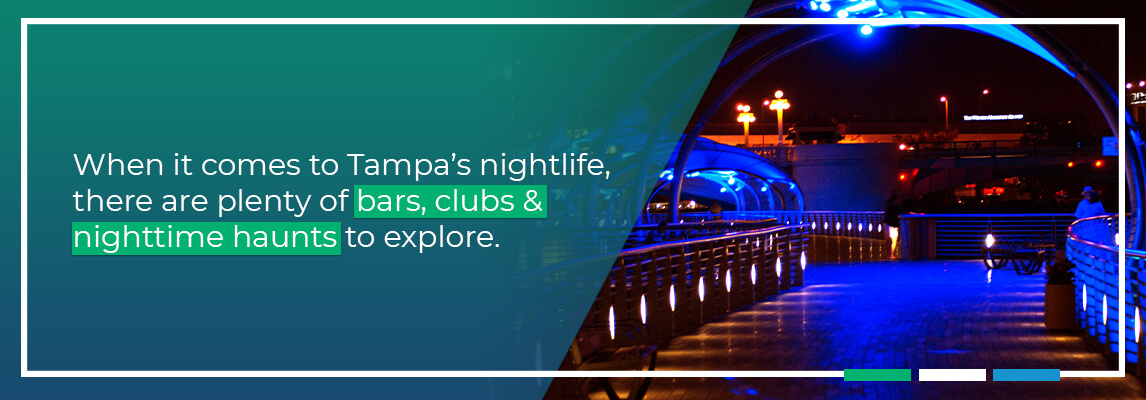 When it comes to Tampa’s nightlife, there are plenty of bars, clubs and nighttime haunts to explore.