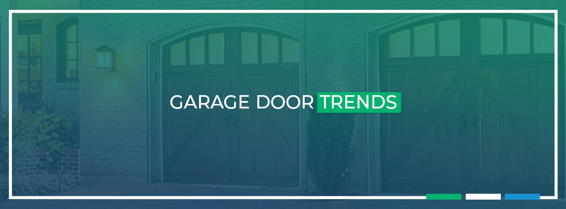 Garage Door Trends