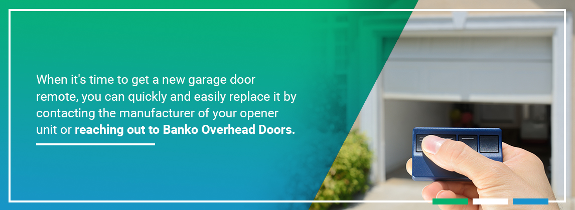 When it's time to get a new garage door remote, you can quickly and easily replace it by contacting the manufacturer of your opener unit or reaching out to Banko Overhead Doors.