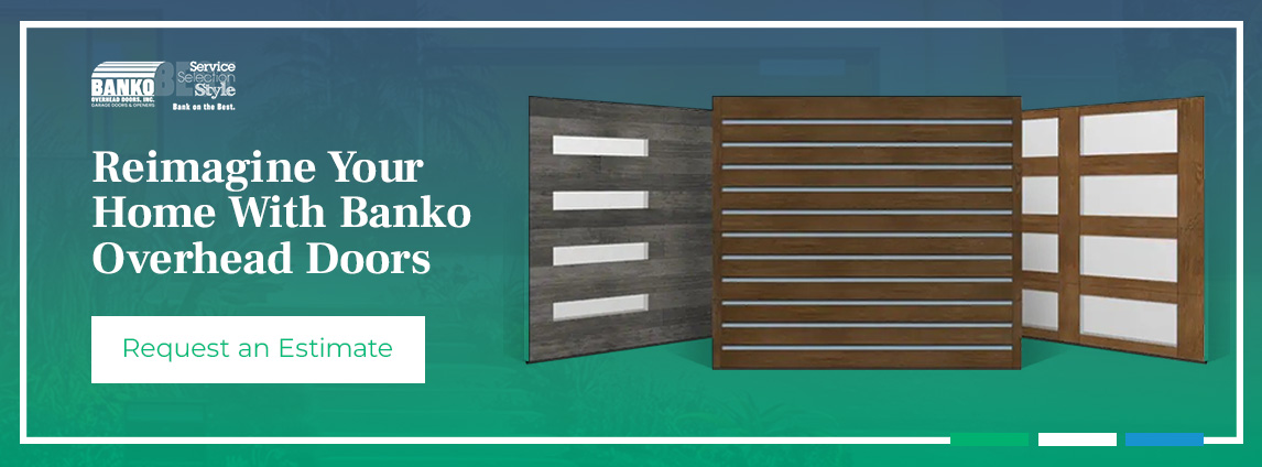Reimagine Your Home With Banko Overhead Doors. Request an estimate!