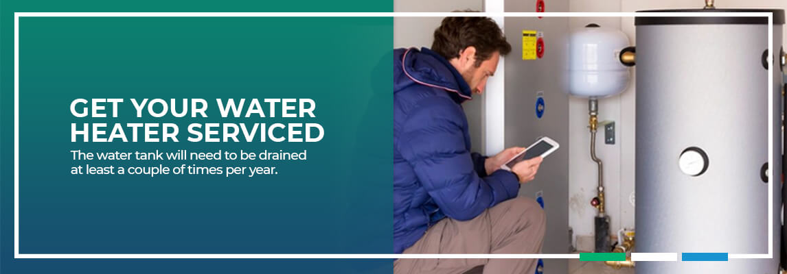 Get Your Water Heater Serviced. The water tank will need to be drained at least a couple of times per year.