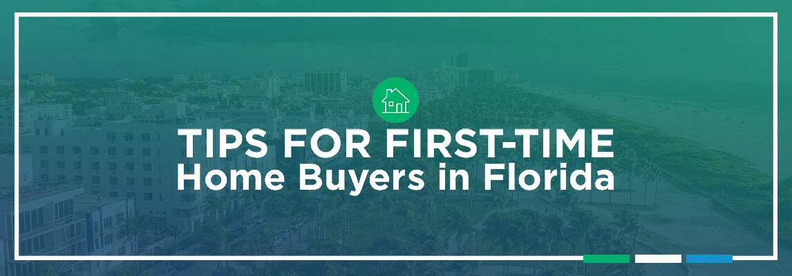 Tips for First-Time Home Buyers in Florida