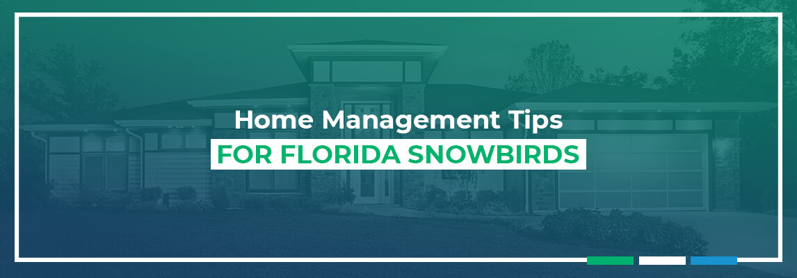 Home Management Tips for Florida Snowbirds