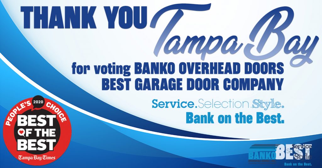 Thank you for voting for Banko Overhead Doors for the Best Garage Door Company in Tampa Bay