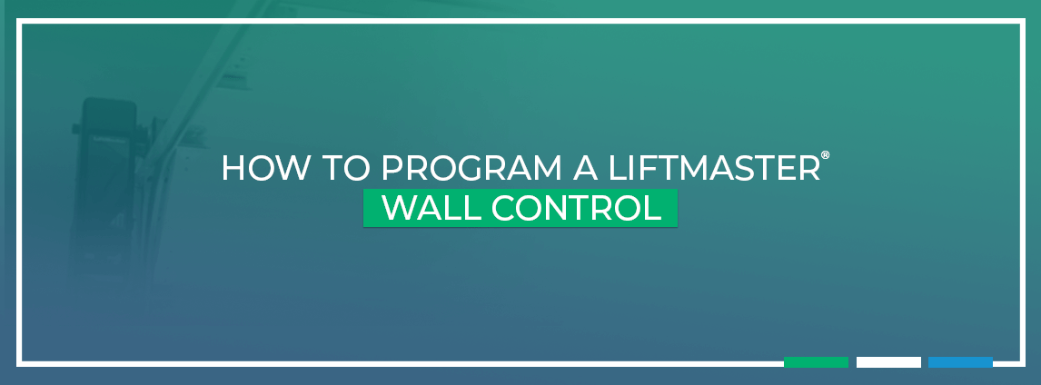 How to Program LiftMaster Wall Control