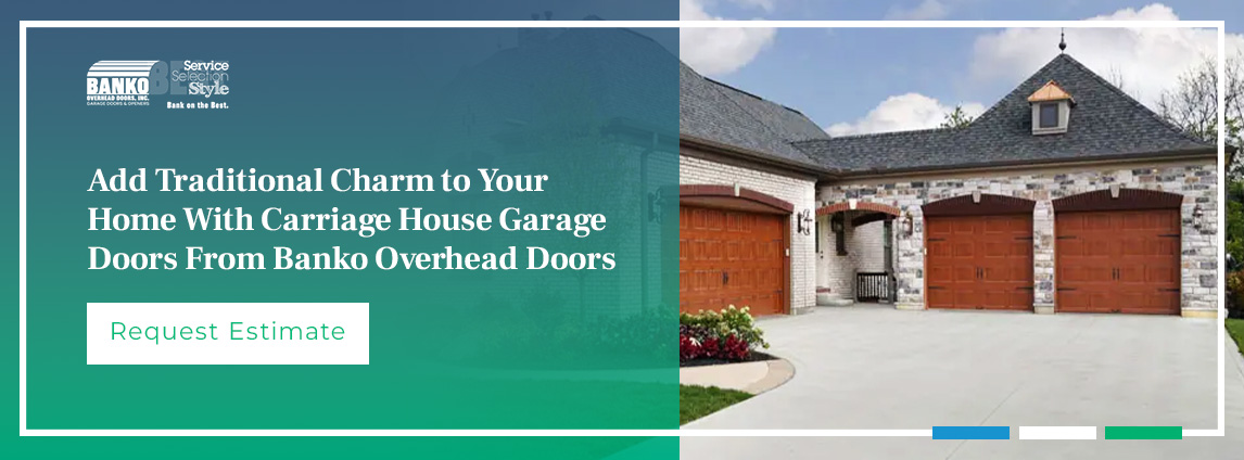 Add Traditional Charm to Your Home With Carriage House Garage Doors From Banko Overhead Doors. Request Estimate!