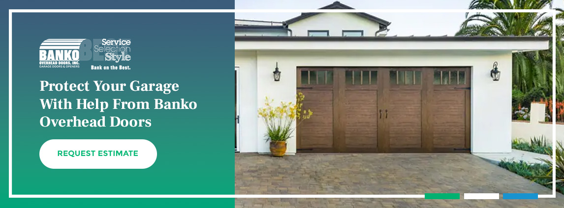 Protect Your Garage With Help From Banko Overhead Doors. Request estimate!