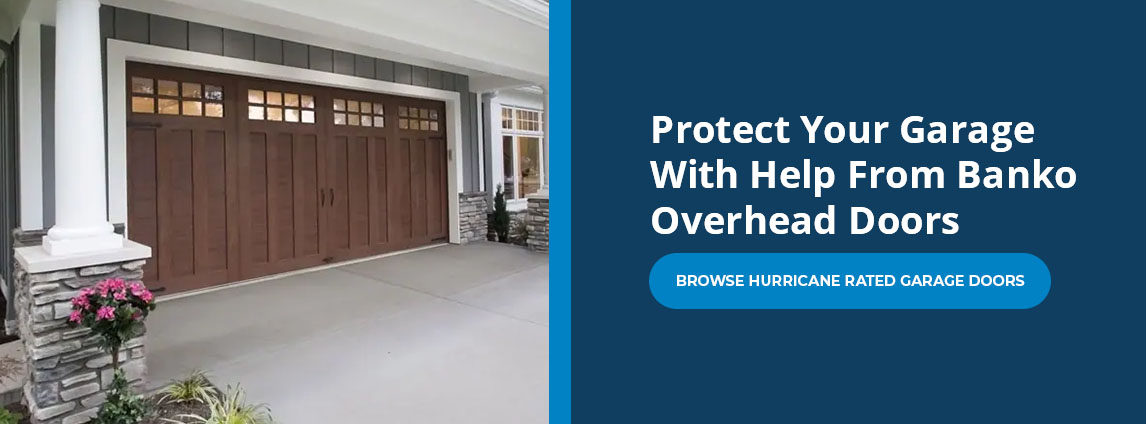 Protect Your Garage With Help From Banko Overhead Doors. Browse hurricane rated garage doors!