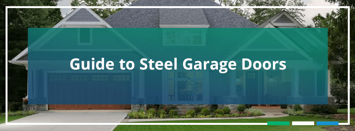 Guide to Steel Garage Doors