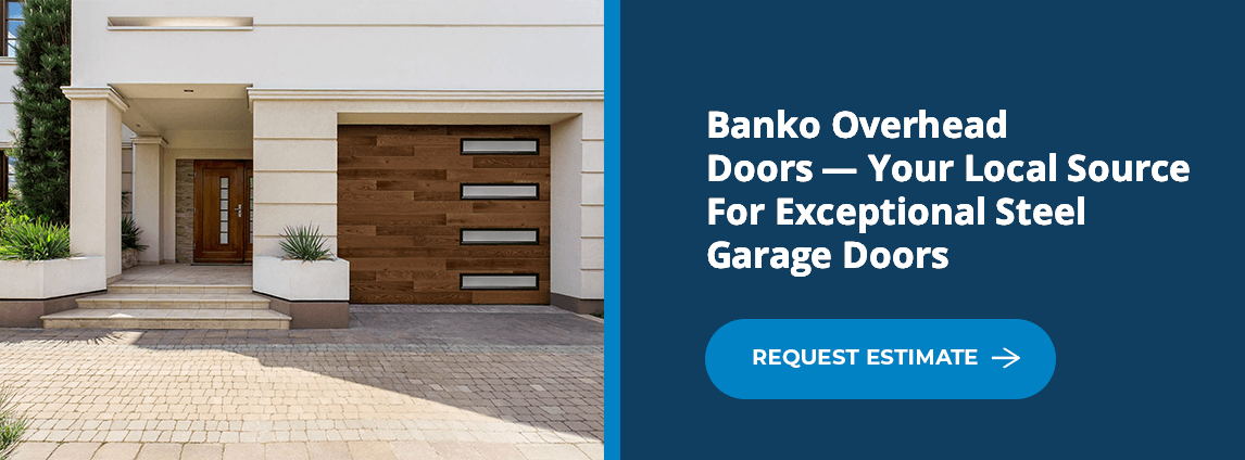 Banko Overhead Doors — Your Local Source For Exceptional Steel Garage Doors